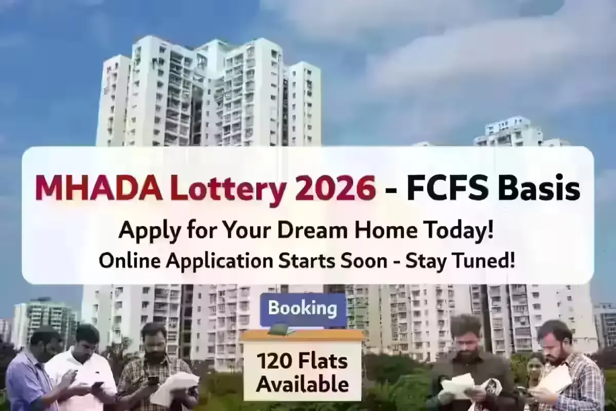 MHADA Mumbai Lottery 2026: Book 120 Flats on FCFS Basis